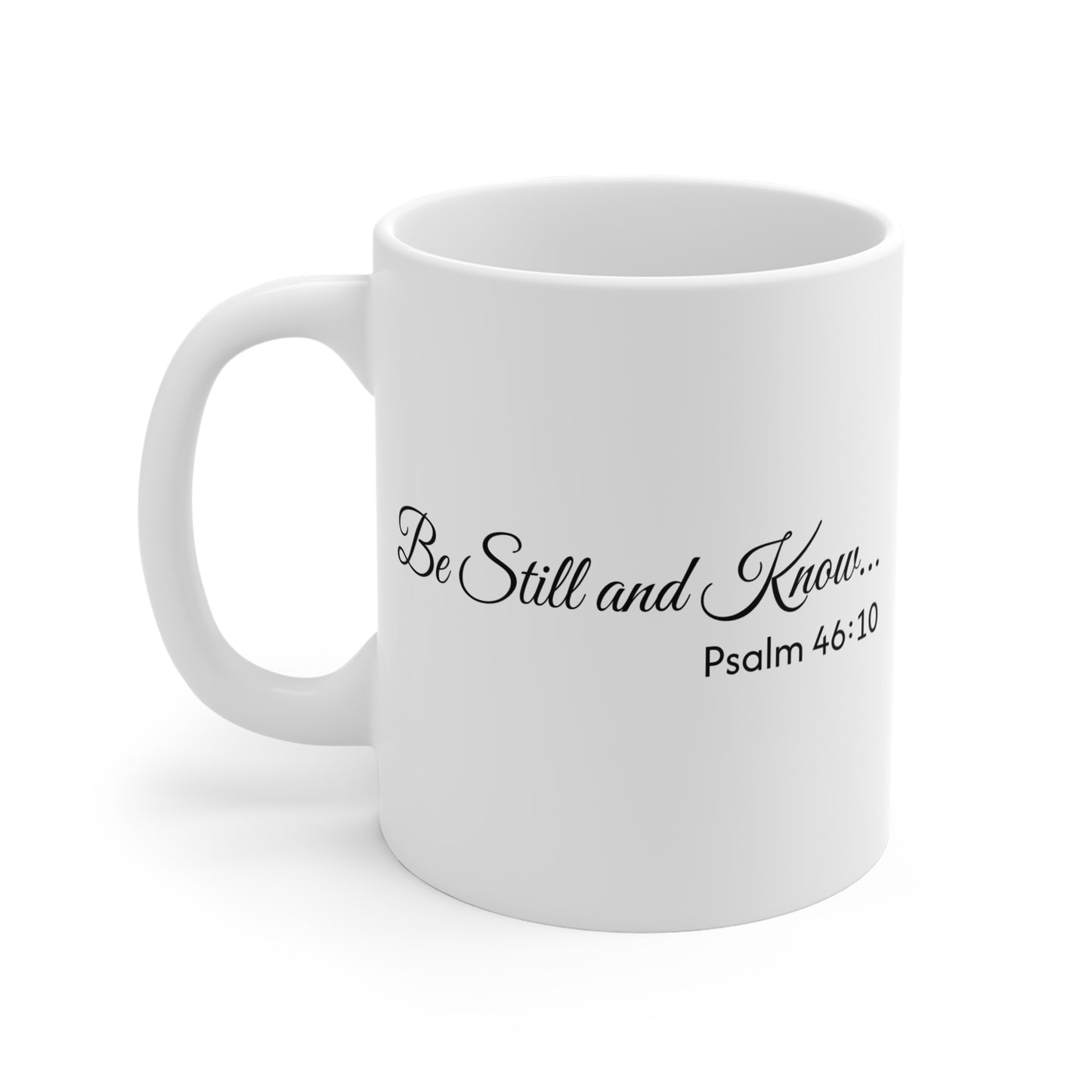 Inspirational 'Be Still and Know' Mug - 11oz Coffee Cup for Encouragement