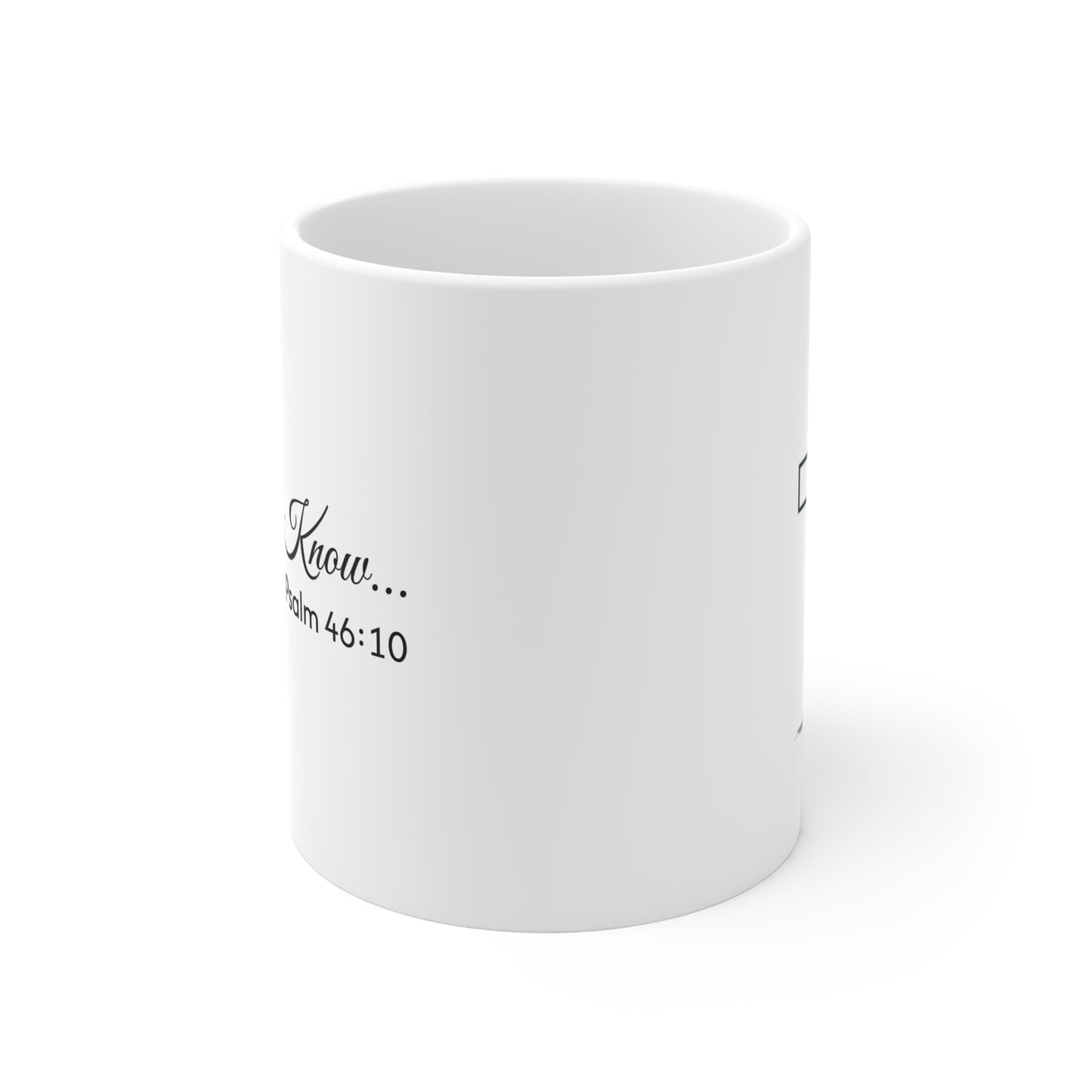 Inspirational 'Be Still and Know' Mug - 11oz Coffee Cup for Encouragement