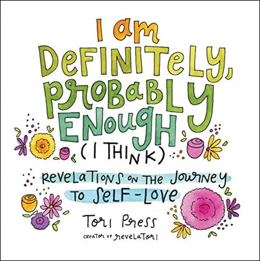 Books, I Am Definitely, Probably Enough (I Think), Self Management